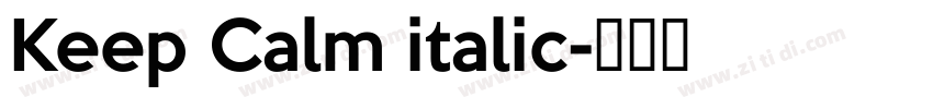 Keep Calm italic字体转换